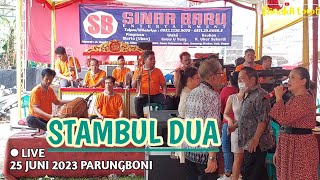 STAMBUL DUA - GAMBANG KROMONG MODERN SINAR BARU || PARUNGBONI 25 JUNI 2023