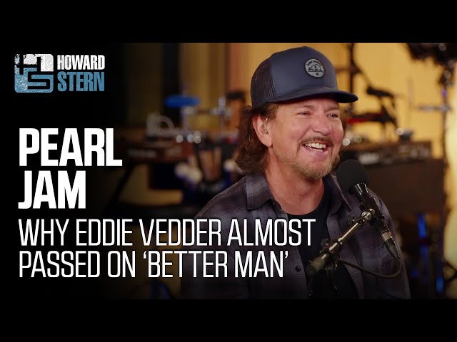 Why Eddie Vedder Didn’t Want Pearl Jam to Release “Better Man” class=