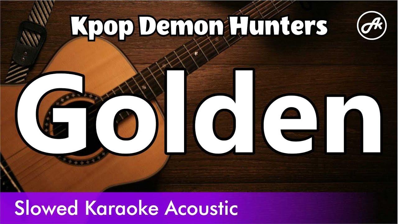 KPop Demon Hunters - Golden (SLOWED acoustic karaoke easy lyrics) KPop Demon Hunters - Golden (SLOWED acoustic karaoke easy lyrics)