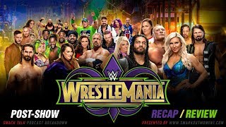 WWE WRESTLEMANIA 34 PPV Event Results Recap & Review Post-Show 2018