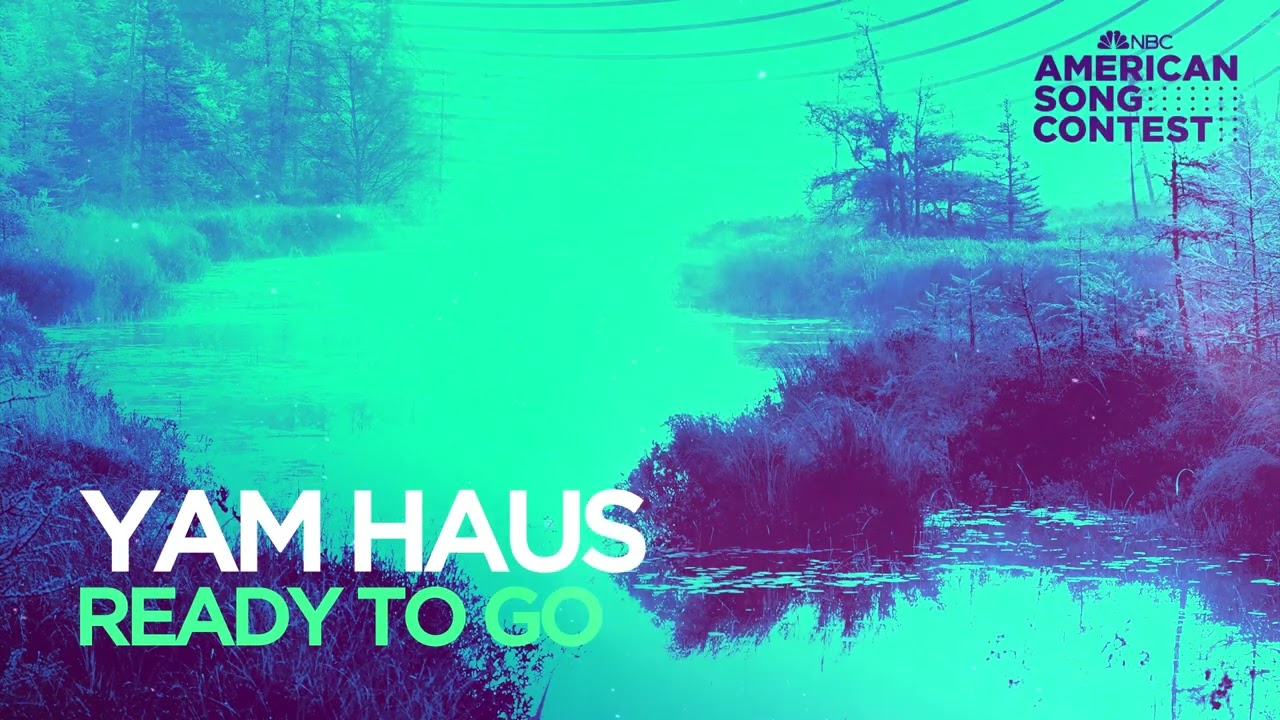 Yam Haus - Ready To Go (From “American Song Contest”) (Official Audio)