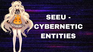 SEEU - Cybernetic Entities [COVER]