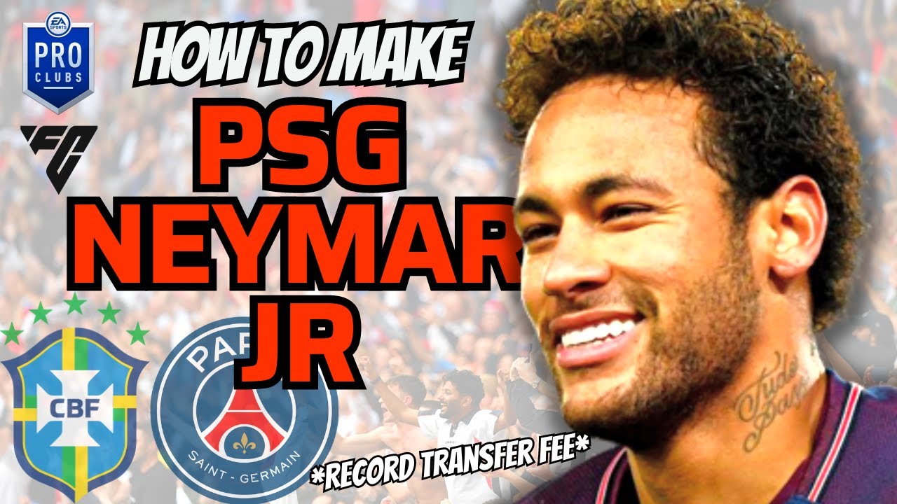 How to Make PSG Neymar Jr in EA FC 24