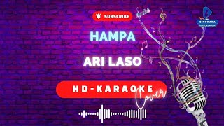 HAMPA - ARI LASO | KARAOKE