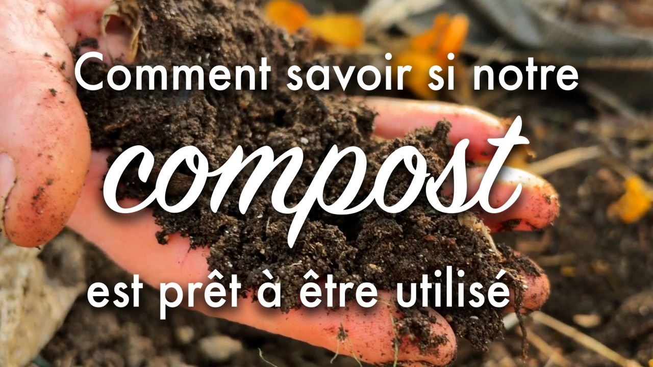 Comment savoir si notre compost est prêt à être utilisé.