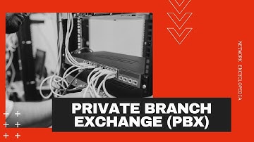 Private Branch Exchange (PBX) - Network Encyclopedia