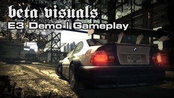 NFSMW (2005) - Beta Visuals - E3 Demo - Gameplay