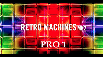 Retro Machines MK2 by Native Instruments | Synth | Demo of all the  presets: Pro 1