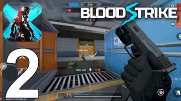 Blood Strike Part 2 Gameplay Walkthrough Android IOS