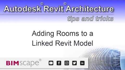Autodesk Revit: Adding Rooms to a Linked Revit Model