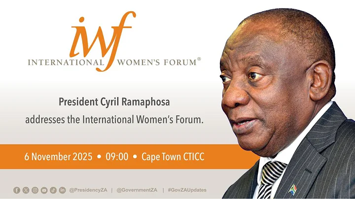 President Cyril Ramaphosa's key note address at the International Women’s Forum 2025