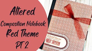 Altered Composition Notebook Red Theme PART 2