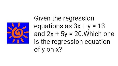 Regression Analysis - Linear Regression - NCERT, ISC, ICSE, CBSE, CA, GCSE, IGCSE, IB - Example #5