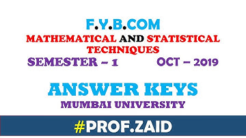 FYBCOM SEM - 1 MATHS | OCT - 2019 | ANSWER KEY 😁| PROF ZAID🤓