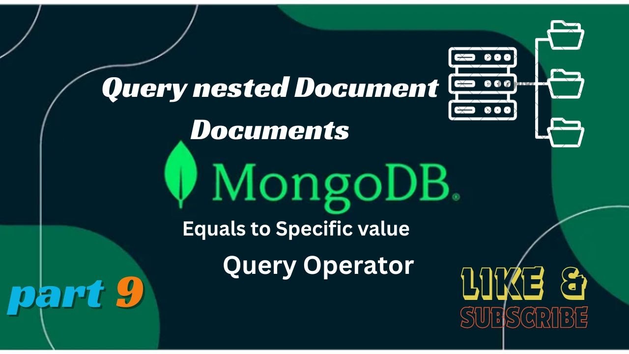 MONGODB Part 9 Query nested Document Query Operator 1 Equals to ...