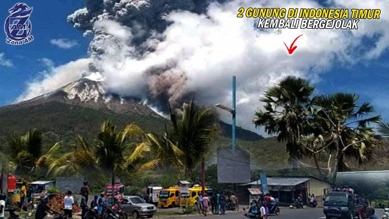 WASPADA.! 2 Gunung di Indonesia Timur BERGEMURUH HEBAT &  Keluarkan Awan Panas, Warga di Minta Hati²