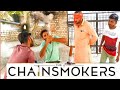 Chainsmokers the rajnish rajnishrrh