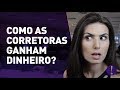 COMO AS CORRETORAS DE VALORES GANHAM DINHEIRO SEM COBRAR? (Isso ninguém te conta!)