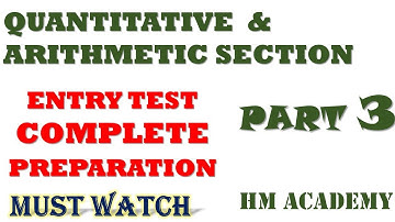 Entry Test Preparation💯 | Quantitative and Arithmetic Section | ✅ Complete Guide  | Part 3