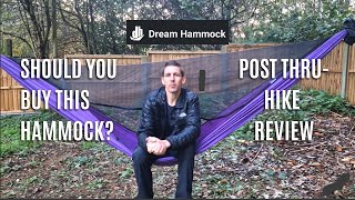 Dream Hammocks Darien Post Thru-Hike Review