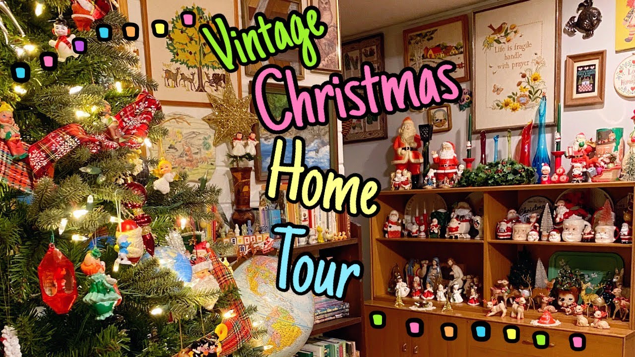 Vintage Christmas Decor Tour 