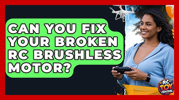 Can You Fix Your Broken RC Brushless Motor? - RC Toy Central