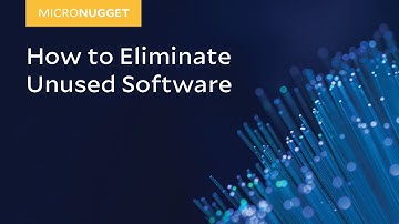 MicroNugget: How to Eliminate Unused Software