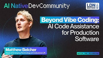 Beyond Vibe Coding: AI Code Assistance for Production Software with Matthew Belcher