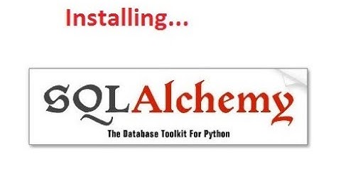 How To Install SQLAlchemy Python Library