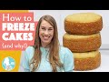 How To Freeze Cakes (and Why!)