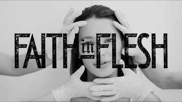 Faith In Flesh-Psychodermatology (Official Video)