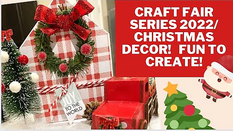 CRAFT FAIR SERIES 2022/BEGINNER FRIENDLY CHRISTMAS DECOR! CHECK IT OUT!