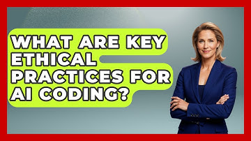What Are Key Ethical Practices For AI Coding? - Learning To Code With AI