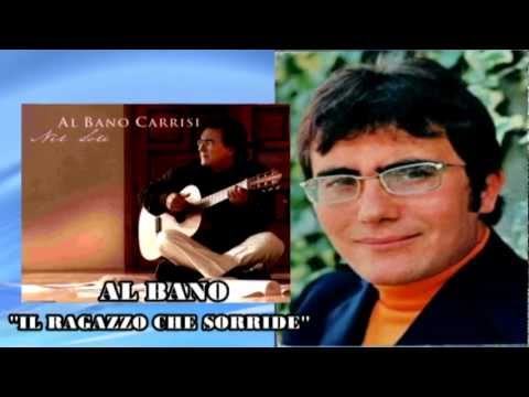 Al Bano - Il Ragazzo Che Sorride (Farandouri Maria - To Gelasto Paidi)