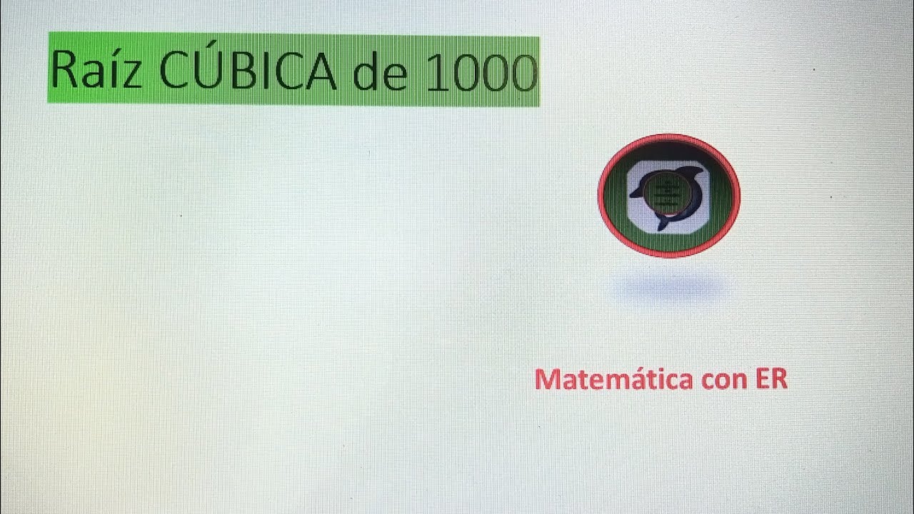 Raíz cúbica de 1000. CÁLCULO DE LA RAÍZ CÚBICA DE 1000. - YouTube