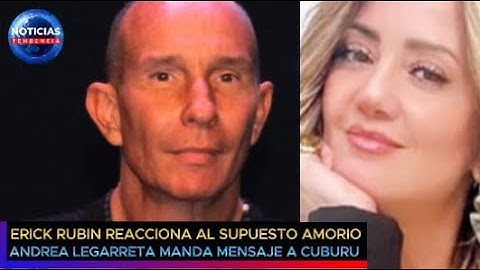 Erik Rubín reacciona al supuesto amorío de Andrea Legarreta, manda mensaje a Anette Cuburu