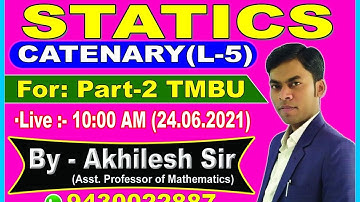 B.Sc(Part-2) || TMBU || Catenary(L-5) || Statics || Problems ||By:Akhilesh Sir