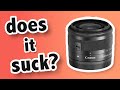 Canon EF-M 15-45mm f3.5-6.3 IS STM Lens - Does it Suck?