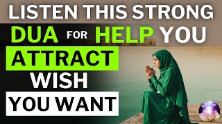 PLAY & LISTEN TO THE POWERFUL DUA OF WISHES - MAKE SOMEONE INTERESTED, LIKE AND LOVE YOU