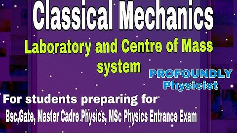 Classical Mechanics l Master Cadre Physics l GATE Physics l GATE Physics l MSc Physics Entrance Exam