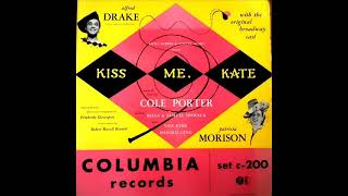 1949 “Kiss Me, Kate” Original Cast: Always True To You (In My Fashion) (Lisa Kirk)