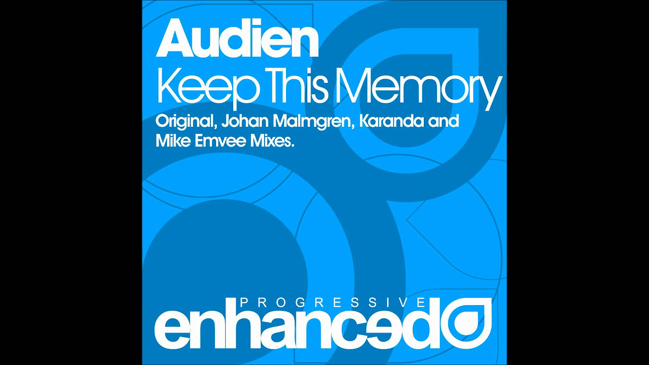 Audien   Keep This Memory Karanda Remix