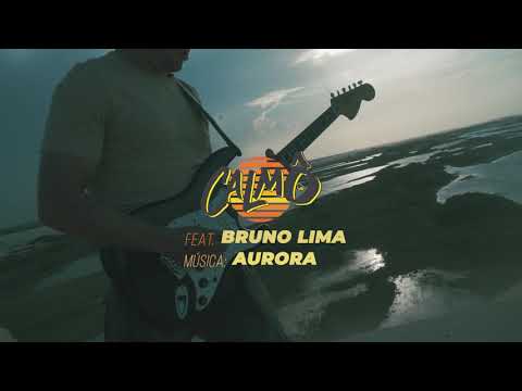 Calmô, Bruno Lima -  AURORA (Clipe Oficial)