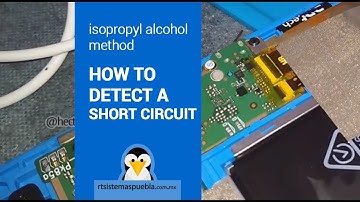 How to detect a short circuit, isopropyl alcohol method.