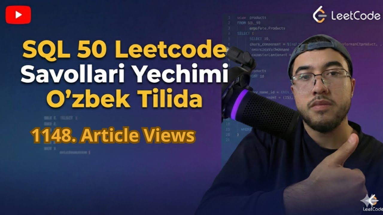 LeetCode SQL Study Plan50 – "1148. Article Views I" O'zbek tilida ba ...