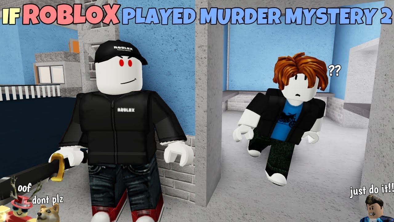 If Roblox Played Murder Mystery 2 Youtube - so basically i was just playing roblox murder mystery