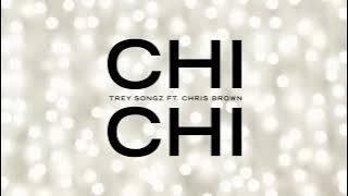 Trey Songz - Chi Chi feat. Chris Brown [ Audio]