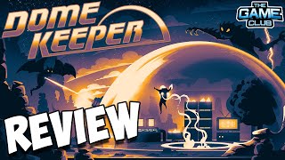 Dome Keeper Review - The Game Club