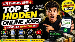 Top 5 Hidden Online Jobs 😳 Students Earn ₹500–₹2000 Daily | No Skill No Investment 2026”
