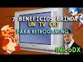 TV de tubo CRT para retro gaming: 7 beneficios (consolas 8bits, 16 bits y 32bits)
